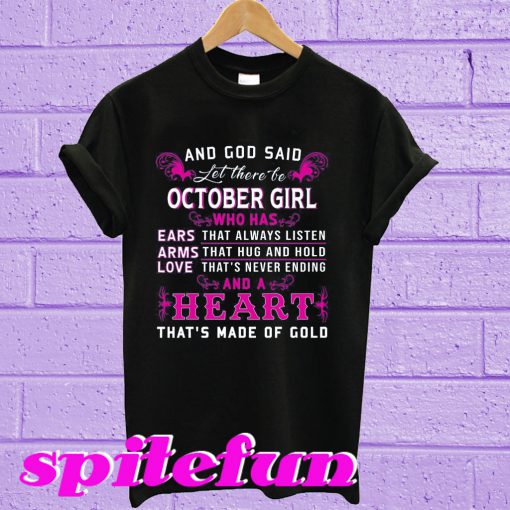 And God Said Let There Be October Girl T-Shirt