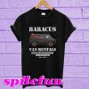 Baracus van rentals for when you ain’t gettin’ on no plane fool T-shirt