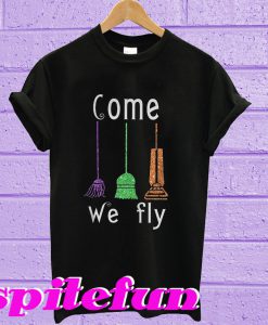 Come we fly T-shirt