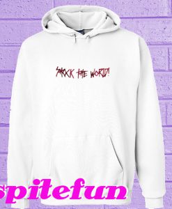 Shock The World Hoodie