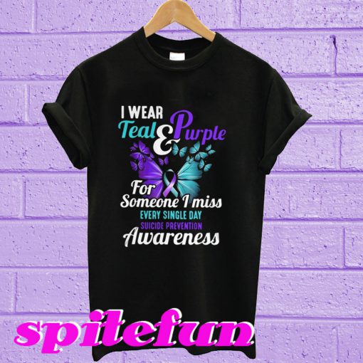 I wear teal purple for someone T-shirt