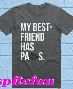 My Best Friend T-Shirt