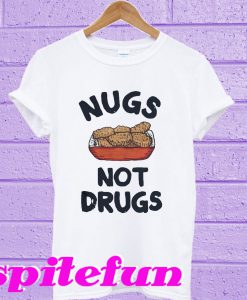 Nugs not Drugs T-shirt