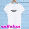 Philosophy Est 1984 T-Shirt