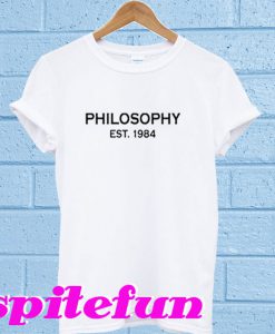 Philosophy Est 1984 T-Shirt