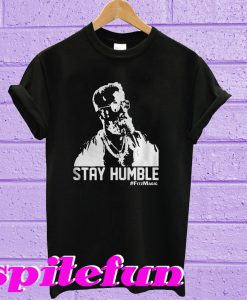 Stay humble fitzmagic T-shirt