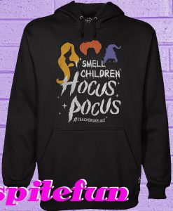 Teacher Smell children hocus pocus Hoodie