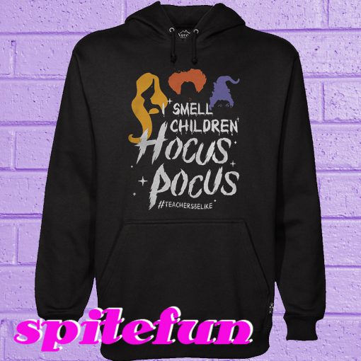 Teacher Smell children hocus pocus Hoodie