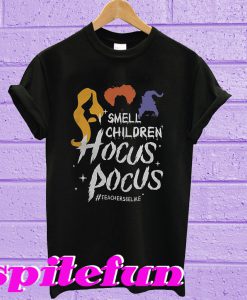 Teacher Smell children hocus pocus T-Shirt