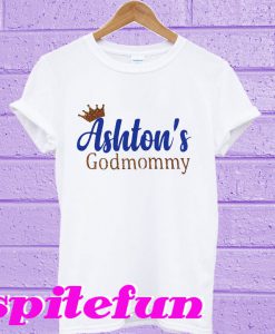 Ashton's Godmommy T-shirt