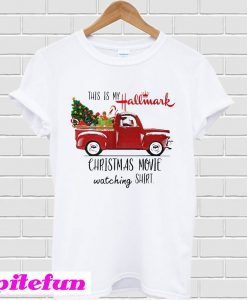 This is my Hallmark Christmas movie watching Truck T-shirt