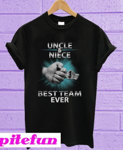 Uncle And Niece Best Team Ever T-Shirt