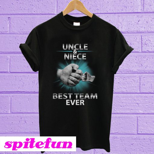 Uncle And Niece Best Team Ever T-Shirt