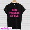Big pussie style T-shirt