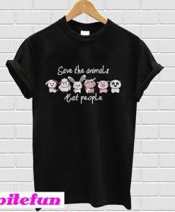 Save the animals eat people T-shirt