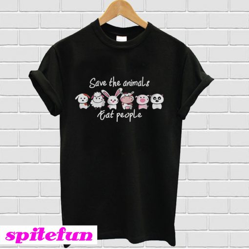 Save the animals eat people T-shirt