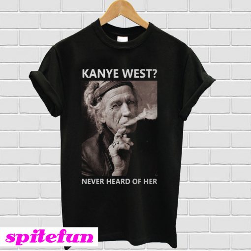 Keith Richards Kanye West never heard of her T-shirt