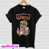 Grab them by the wurst Donald Trump T-Shirt