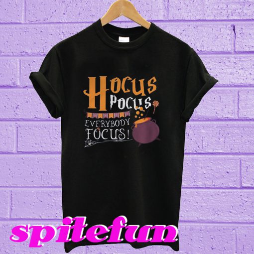 Hocus pocus everybody focus Halloween T-shirt