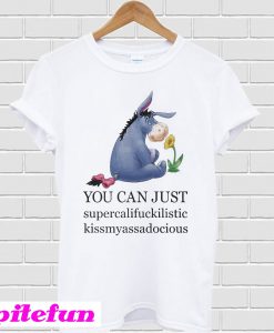 Disney Eeyore supercalifuckilistic T-shirt