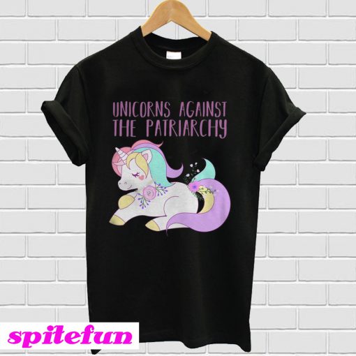 Unicorns against the Patriarchy T-Shirt