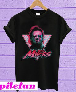 Michael Myers stay rad T-shirt