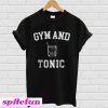 Gym and Tonic T-Shirt