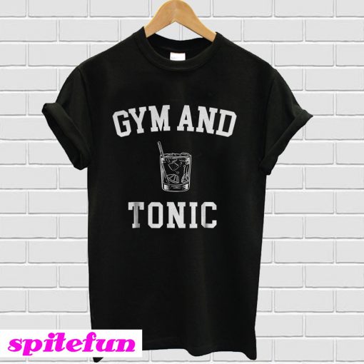 Gym and Tonic T-Shirt