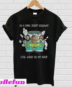 Scooby Doo cartoon On a dark desert highway cool wind in my hair T-shirt