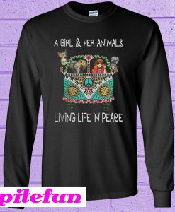 A girl and her animals living life in peace Sweatshirt