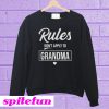 Rules Don't Apply To Grandma Sweatshirt