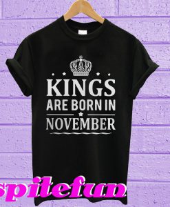 Kings Are Born In November T-shirt