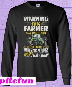 Warning This Farmer Has A Twisted Mind Sweatshirt