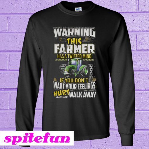Warning This Farmer Has A Twisted Mind Sweatshirt