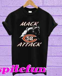 Mack Attack Bear Chicago Bears Welcome New Player 52 T-shirt