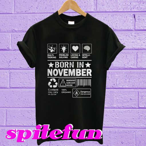 Multitasking problem-solving loving and caring born in November T-shirt