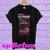 Queens are born in november highly eccentric extra tough T-shirt