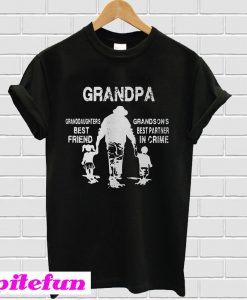 Grandpa fleece jacket grandaughters best friend grandsons T-shirt