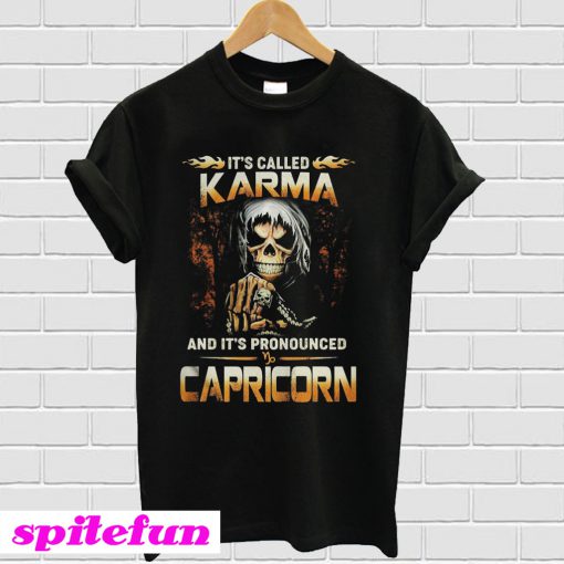 It's called karma and it's pronounced Capricorn T-shirt