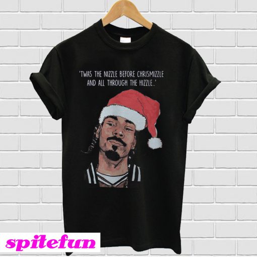 Snoop Dogg Twas The Nizzle Before Christmizzle T-shirt
