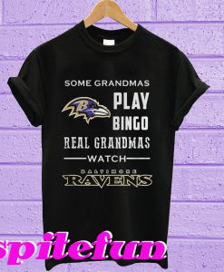 Some grandmas play bingo real grandmas watch Baltimore Ravens T-shirt