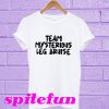 Team mysterious leg bruise T-shirt