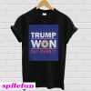 Trump won get over it T-shirt