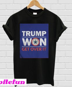 Trump won get over it T-shirt