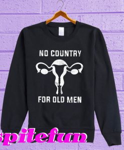 Uterus No Country For Old Men Sweatshirt