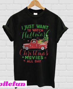Vintage truck I just wanna watch hallmark Christmas movies all day T-Shirt