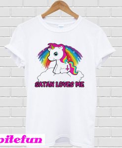 Satan loves me unicorn T-Shirt
