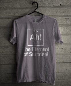 135 AH 217 the element of surprise T-shirt