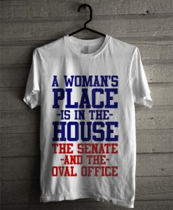 A woman places is in the house T-shirt