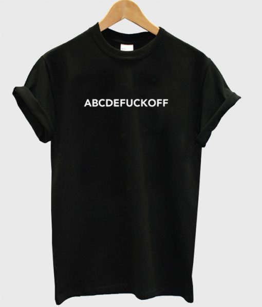 ABCDEFUCKOFF T-Shirt